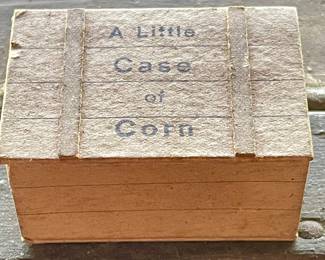 ANTIQUE NOVELTY - "A LITTLE CASE OF CORN"