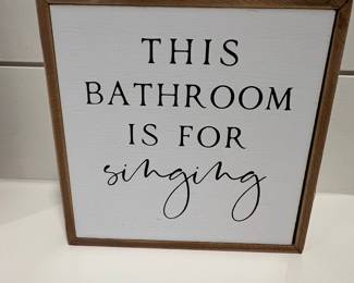 This Bathroom Is For Singing Wood Sign