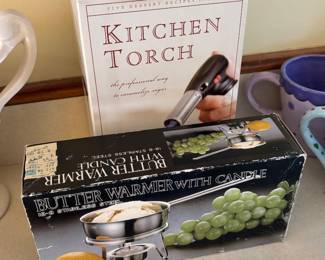 Kitchen Torch and Butter Warmer.        #@&k yeah again!