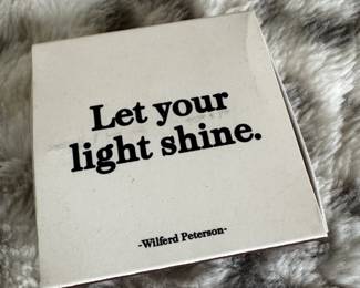 Quotable Matches  Let Your Light Shine by Wilferd Peterson