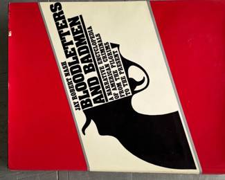 Bloodletters and Badmen A Narrative Encyclopedia of American Criminals