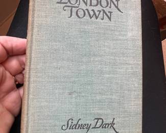 $30, London Town by Sidney Dark — 1930 1st American Ed, Farrar & Rinehart