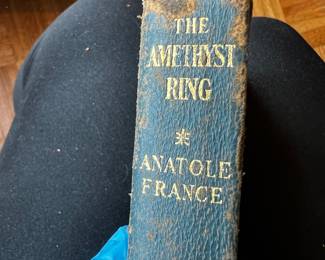 $30, The Amethyst Ring Anatole France 1922 Dodd Mead Hardcover Translated B. Drillien
