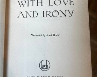 $50, With Love and Irony Lin Yutang Blue Ribbon Books 1945 Hardcover Illustrated Kurt Wiese