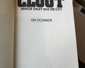 $40, Clout: Mayor Daley and His City by Len O'Connor Hardcover Book