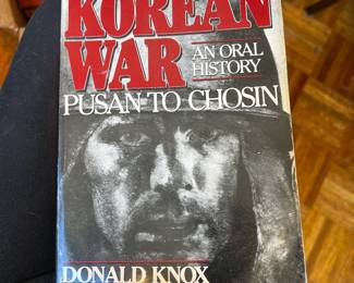 The Korean War: An Oral History Pusan to Chosin by Donald Knox