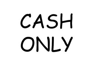 Yes, it really is Cash Only