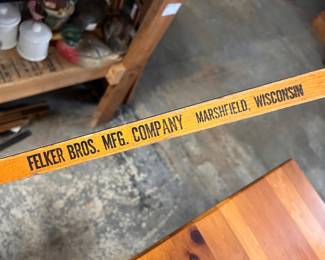 A Felker Bros. Mfg. company, 48 inch measuring stick Marshfield, WI. (It’s almost 8 feet tall.)