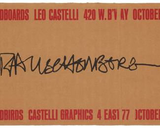 247 After Robert Rauschenberg (1925-2008) "Cardboards" announcement card for two concurrent exhibitions at Leo Castelli, NY, NY, 1971 Printed announcement in colors on corrugated cardboard From the edition of unknown but presumably large size, many of which were not retained by the recipients With the signature printed as part of the image: Rauschenberg; titled as part of the image; Leo Castelli Gallery and Leo Castelli Graphics, New York, NY, prntr./pub. Image/Cardboard: 5" H x 8" W Estimate: $300 - $500
