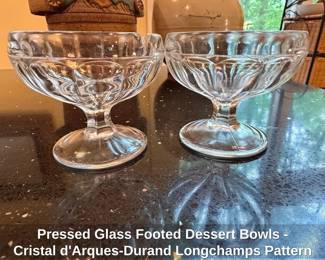 Pressed Glass Footed Dessert Bowls  Cristal dArquesDurand Longchamps Pattern