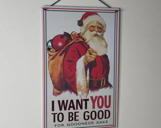 Santa Claus "I Want You To Be Good" Tin Sign
