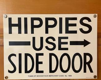 Hippie Use Side Door Sign