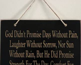 God Didn't Promise Days Without Pain Wooden Wall Plaque