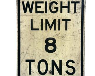 23" Vintage Metal Reflective Sign WEIGHT LIMIT 8 TONS
