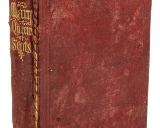 784 - 1848 First Ed. Mary Queen of Scots (Description): Mary Queen of Scots, 1848 first edition. This  historical volume features a red cloth  binding with gilt lettering on the spine.