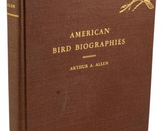 802 - 1934 First Ed. American Bird Biographies (Description): American Bird Biographies by Arthur A. Allen,  1934 First Edition. This ornithological work  features detailed accounts of various  American bird species. The volume is  presented in a brown cloth binding with gilt lettering and decorative bird illustration on  the cover.