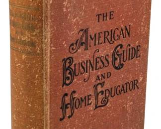 792 - 1917 American Business Guide & Home Educator (Description): The American Business Guide and Home  Educator, 1917 edition. This antique  reference volume served as a comprehensive  resource for business practices and home  education during the early twentieth century.