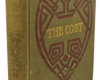 2514 - 1904 First Edition The Cost (Description): A first edition copy of The Cost, published  in 1904. This edition features the original  publisher's binding.