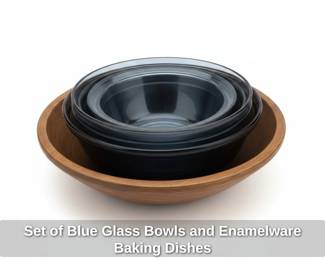 Set of Blue Glass Bowls and Enamelware Baking Dishes
