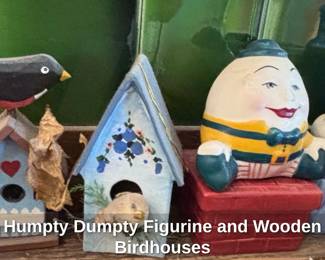 Humpty Dumpty Figurine and Wooden Birdhouses