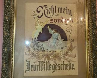 Framed Religious Embroidered Artwork – German Text Beautiful framed religious textile artwork featuring an embroidered scene of Jesus in prayer with an angel above. The piece is richly detailed with soft colors, floral accents, and ornate stitching that gives it depth and warmth. The gold‑tone frame is highly decorative, adding elegance and a classic devotional feel.  The German inscription reads: “Nicht mein sondern Dein Wille geschehe.”   (Translation: “Not my will, but Yours be done.”)  A meaningful and visually striking piece for collectors of religious art or anyone who appreciates finely crafted devotional textiles.  Condition: Excellent; frame and textile are clean and well preserved.
