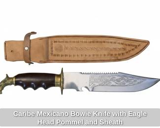 Caribe Mexicano Bowie Knife with Eagle Head Pommel and Sheath