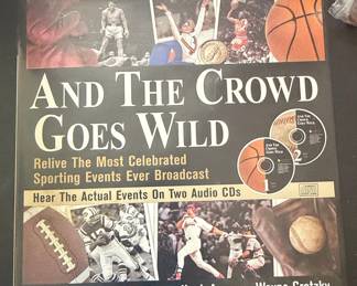 And The Crowd Goes Wild: Relive The Most Celebrated Sporting Events Ever Broadcast