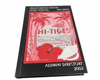 Miami Beach Senior High School Hi-Tides Alumni Directory 2003