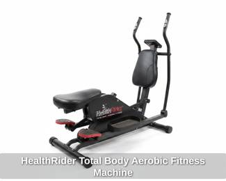 HealthRider Total Body Aerobic Fitness Machine