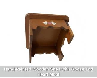 HandPainted Wooden Shelf with Goose and Heart Motif