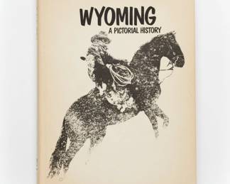Wyoming A Pictorial History Book