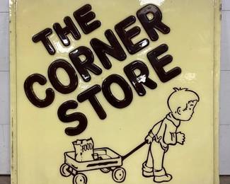 Emb. ‘The Corner Store,’  Lexan Sign, 73in x 73in