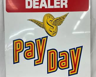 ‘Pay Day Feeds’ Authorized Dealer SS Metal Sign, 22 x 28 Inches