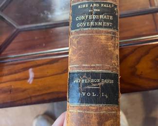 The Rise and Fall of the Confederate Government by Jefferson Davis, Volume I, First Edition (1881)