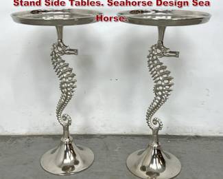 Lot 499 Pair Decorative Aluminum Drink Stand Side Tables. Seahorse Design Sea Horse. 