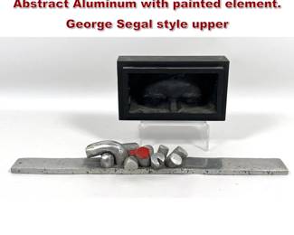 Lot 42 2pcs Mid Century Modern Sculpture. Abstract Aluminum with painted element. George Segal style upper 