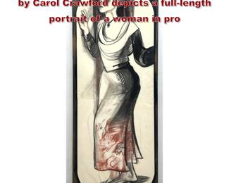 Lot 546 Largescale expressionist drawing by Carol Crawford depicts a fulllength portrait of a woman in pro