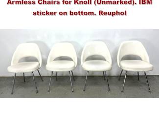 Lot 420 Set of 4 Eero Saarinen Executive Armless Chairs for Knoll Unmarked. IBM sticker on bottom. Reuphol