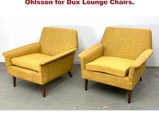 Lot 480 Pair Mid Century Modern Folke Ohlsson for Dux Lounge Chairs. 