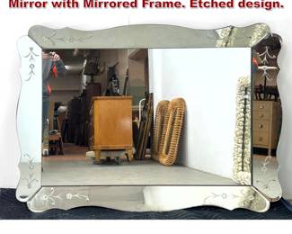 Lot 324 Large Hollywood Regency style Wall Mirror with Mirrored Frame. Etched design. 