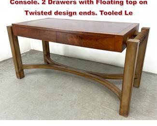 Lot 18 Unique Decorator Writing Desk Console. 2 Drawers with Floating top on Twisted design ends. Tooled Le