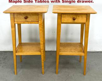 Lot 81 Pair Studio Shaker Style Figured Maple Side Tables with Single drawer. 