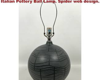 Lot 197 Large Scale Mid Century Modern Italian Pottery Ball Lamp. Spider web design. 
