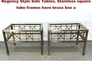 Lot 331 Pr Two Tone Metal Hollywood Regency Style Side Tables. Stainless square tube frames have brass box a