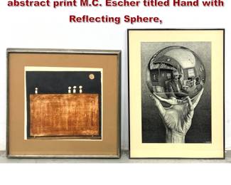 Lot 320 2pcs Modern Art. Minimalist abstract print M.C. Escher titled Hand with Reflecting Sphere,