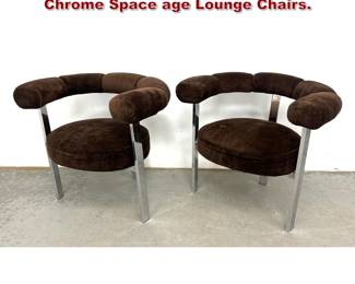 Lot 379 Pair Mid Century Modern Flat Bar Chrome Space age Lounge Chairs.