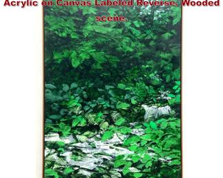 Lot 545 Dixie Palmer Peaslee Painting Acrylic on Canvas Labeled Reverse. Wooded scene. 
