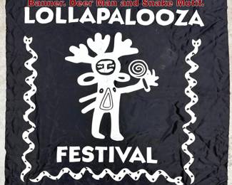 Lot 906 LOLLAPALOOZA FESTIVAL Fabric Banner. Deer Man and Snake Motif. 