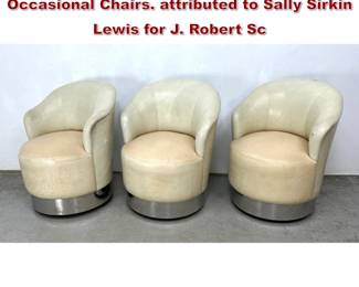 Lot 1074 Set 3 Mid Century Modern Marina Occasional Chairs. attributed to Sally Sirkin Lewis for J. Robert Sc