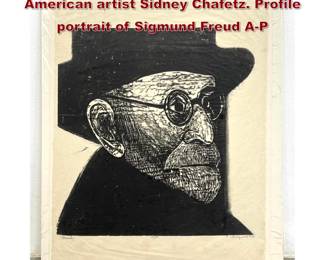 Lot 741 Large 1963 woodcut print by American artist Sidney Chafetz. Profile portrait of Sigmund Freud AP